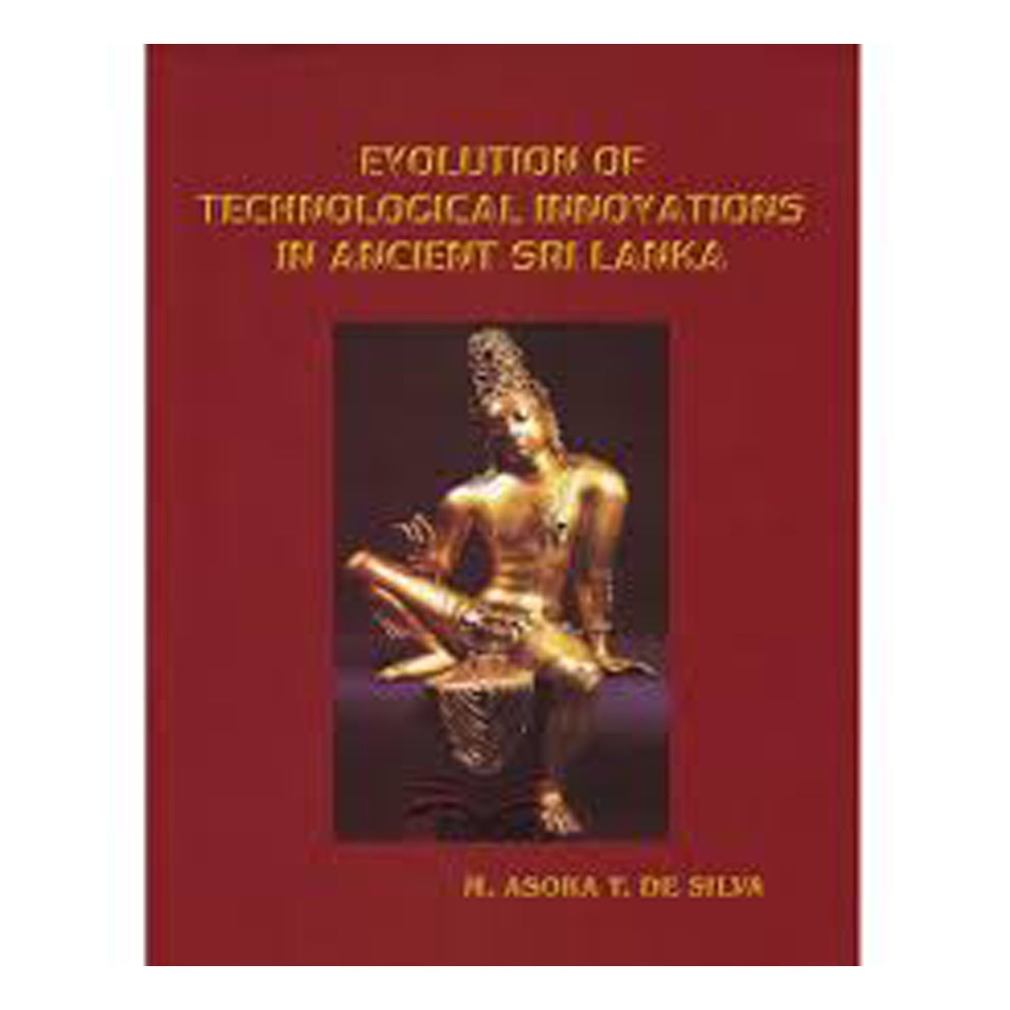 Evolution Of Technological Innovations In Ancient Sri Lanka